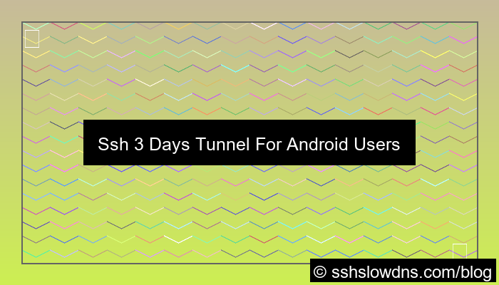 gambar SSH 3 Days Tunnel For Android Users