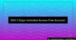 SSH 3 Days Unlimited Access Free Account