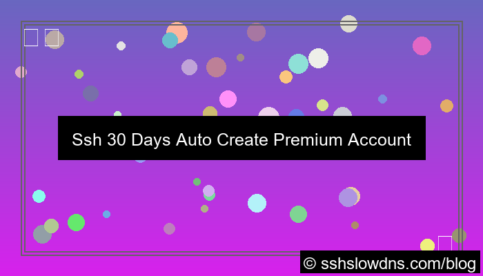 SSH 30 Days Auto Create Premium Account
