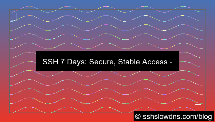 SSH 7 Days Ideal For Online Learning